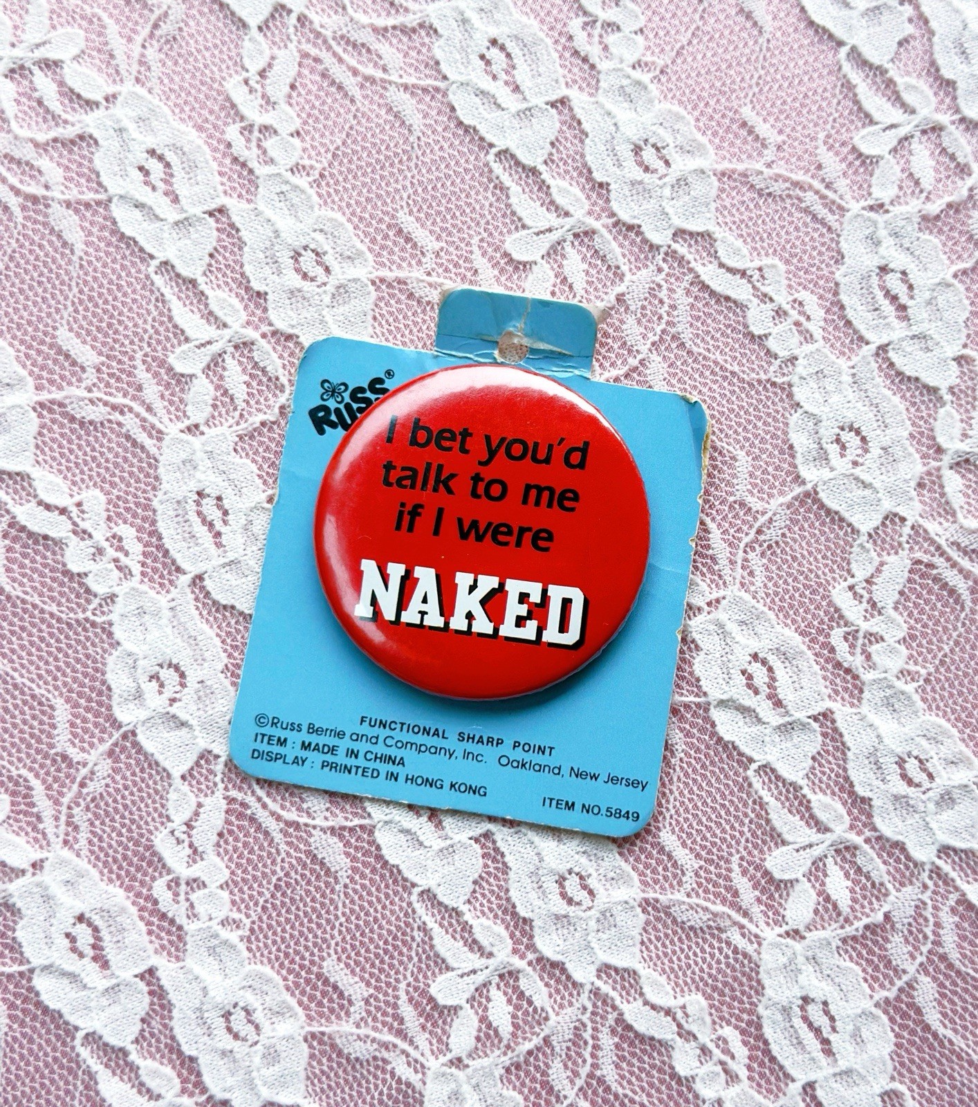 Vintage Russ Pin 80’s Carded Old Stock “I Bet You’d Talk To Me If I Were Naked”