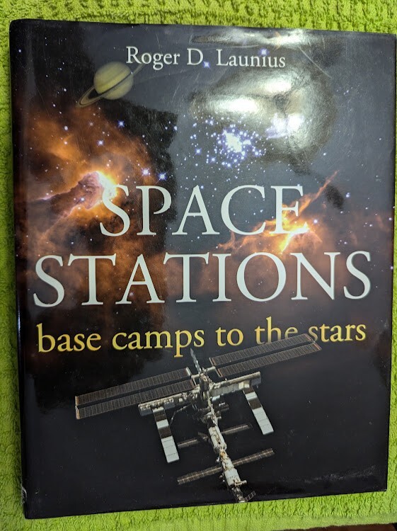 Space Stations - Base Camps to the Stars by Roger D. Launius (Hardcover)