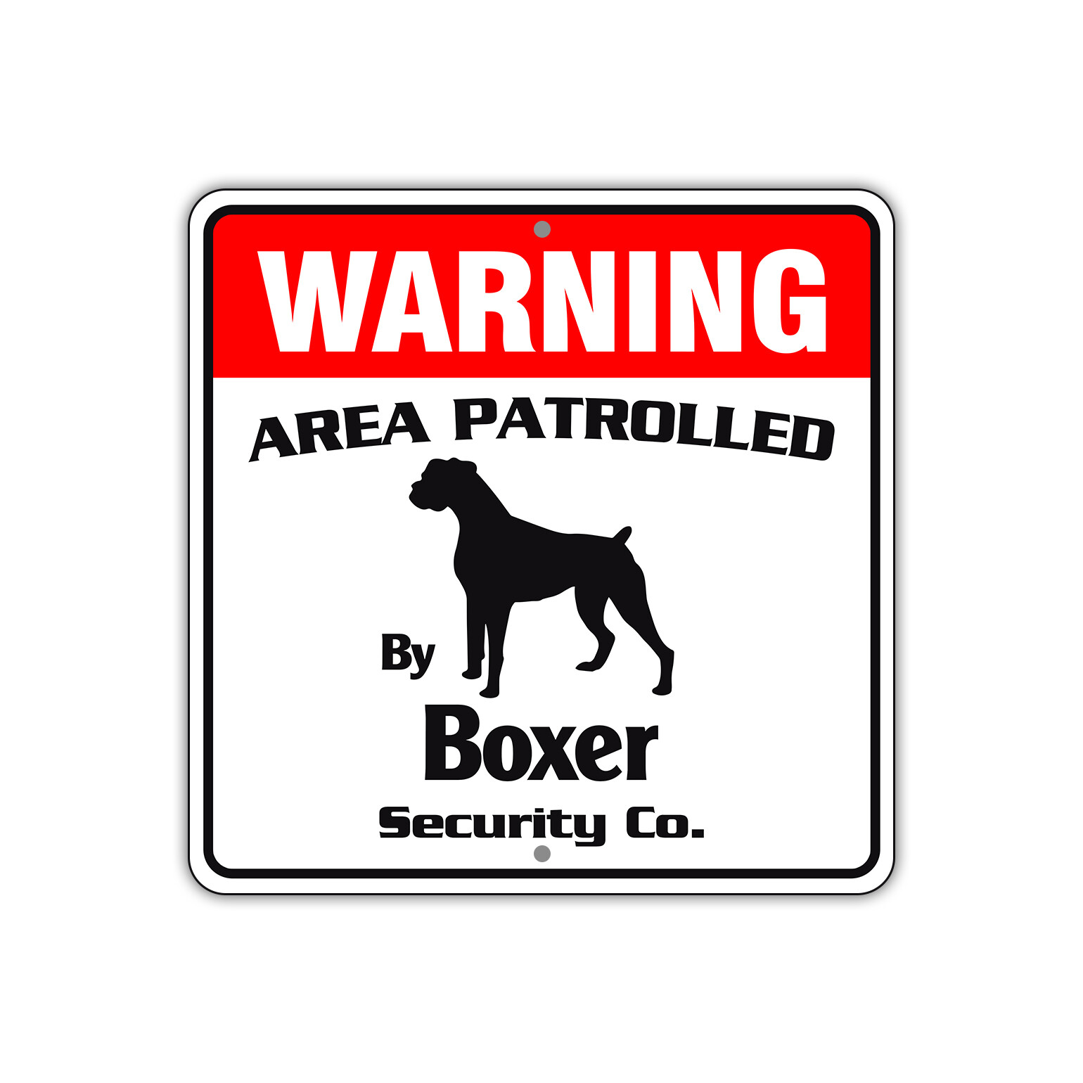 Warning Area Patrolled By Boxer Dog Notice Safety Aluminum Metal Sign 12"x12"