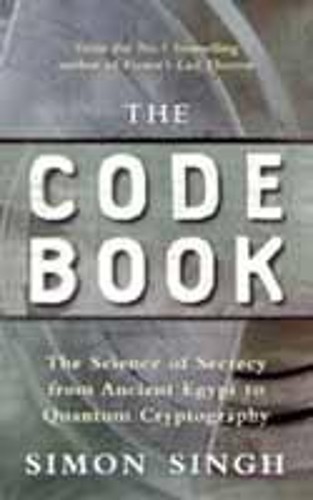 The Code Book: The Science of Secrecy from Ancient E... by Singh, Simon Hardback