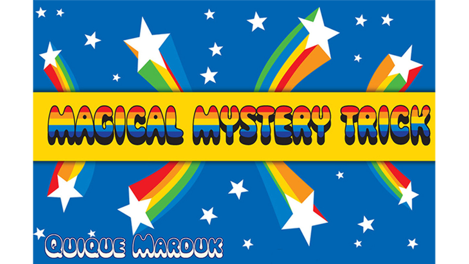 Magical Mystery Trick by Quique Marduk