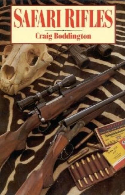 SAFARI RIFLES: Doubles~Magazine Rifles~African Hunting Cartridges ~ New HC Book