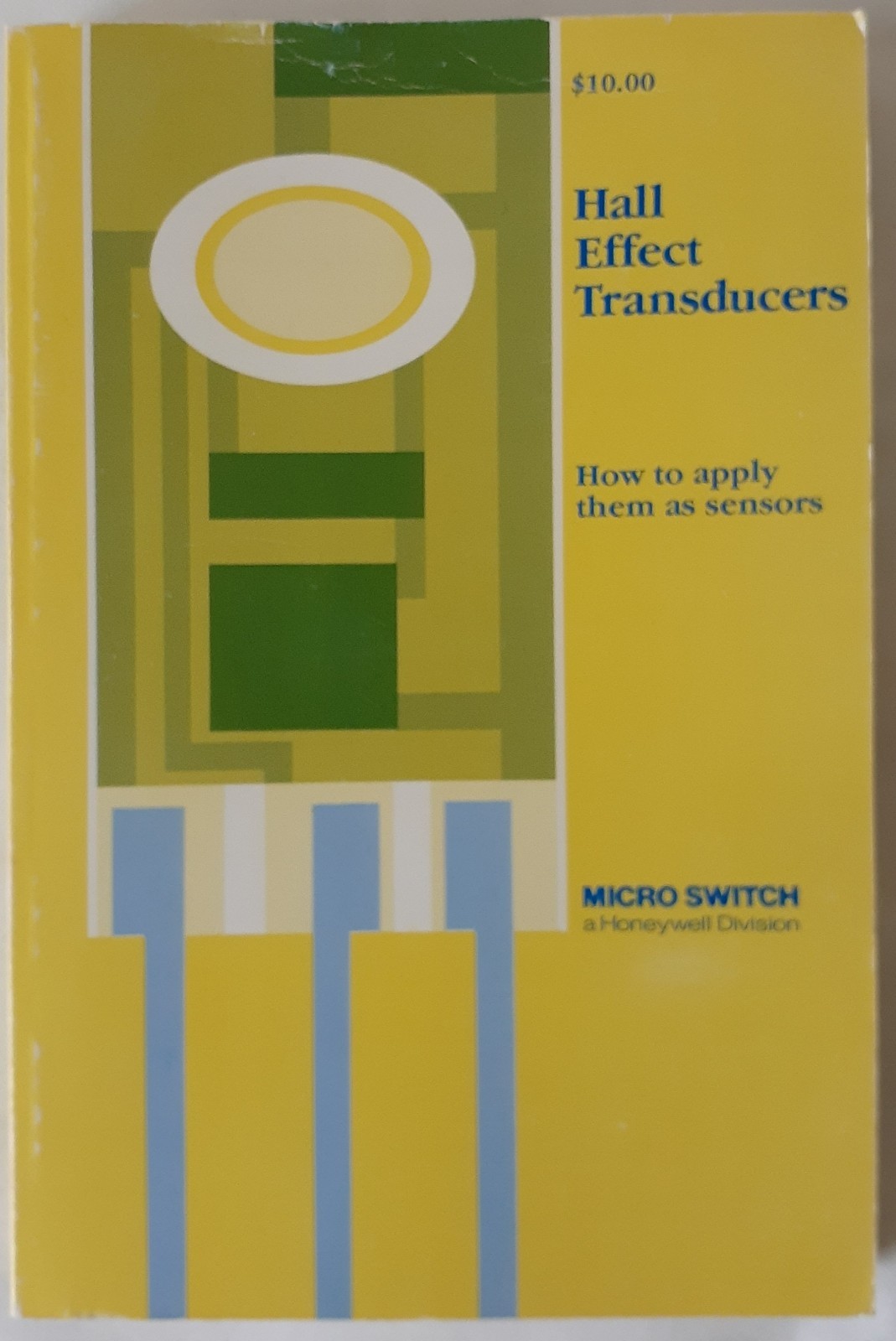 Hall Effect Transducers How to apply them as sensors 1982 Honeywell Micro Switch