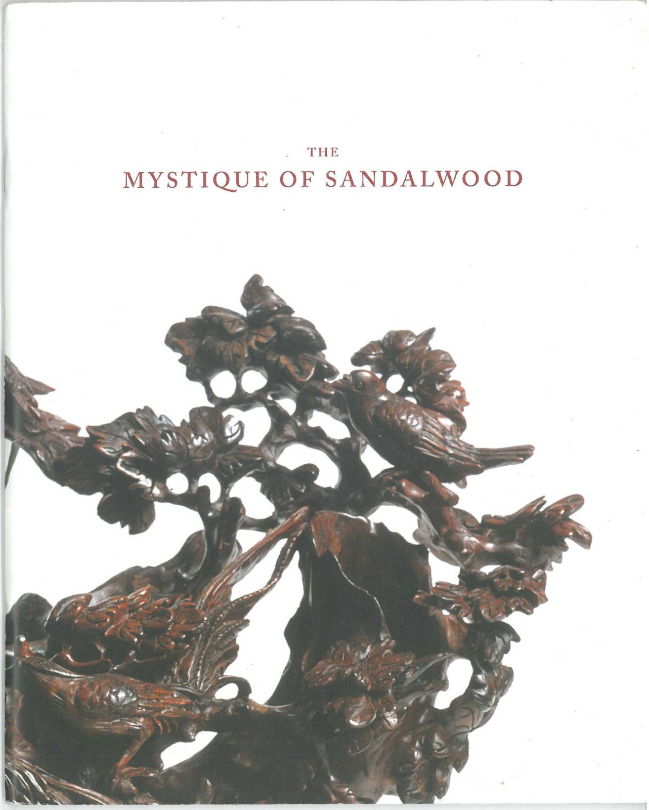 The Mystique of Sandalwood: A collection from the China Red Sandalwood Museum