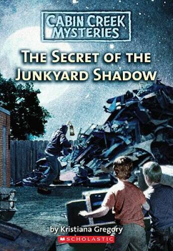 The Secret Of The Junkyard Shadow (Cabin Creek Mysteries) - GOOD