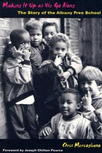 Making It Up as We Go Along: The Story of the Albany Free School - GOOD