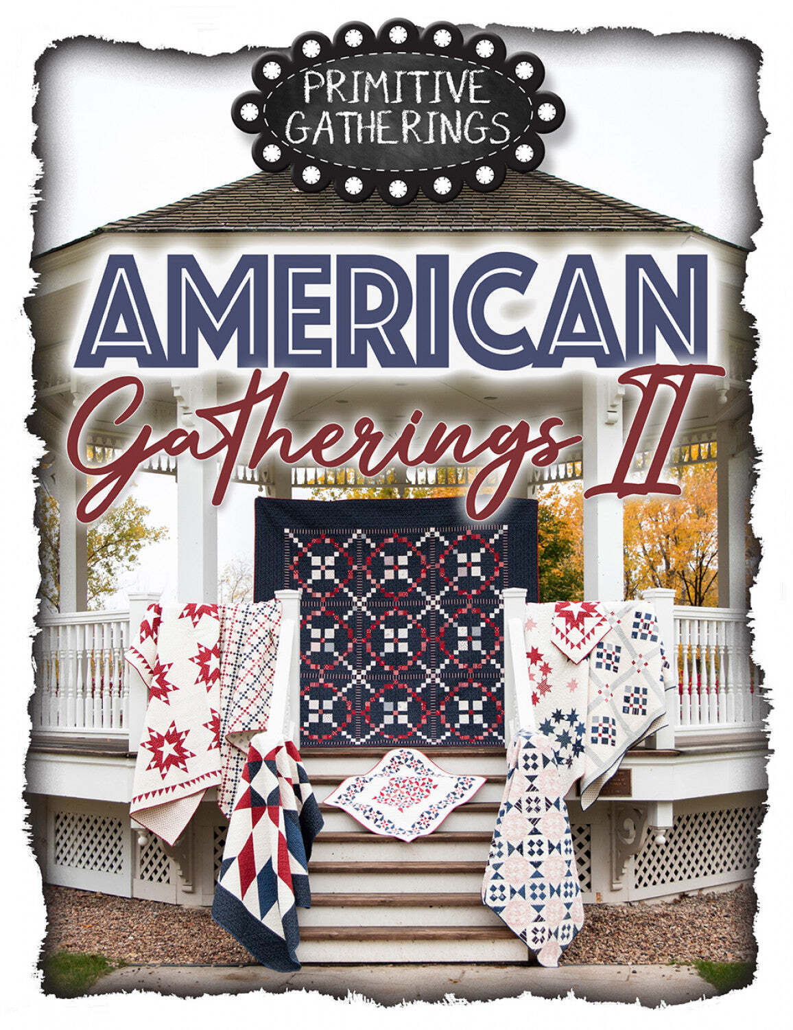 American Gatherings II Quilt Book by Lisa Bongean for Primitive Gatherings