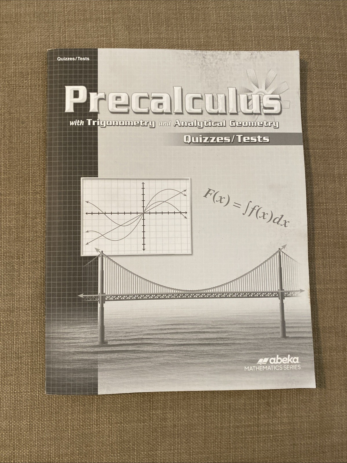 ABeka 12th grade Precalculus Student Quizzes/Tests No Writing