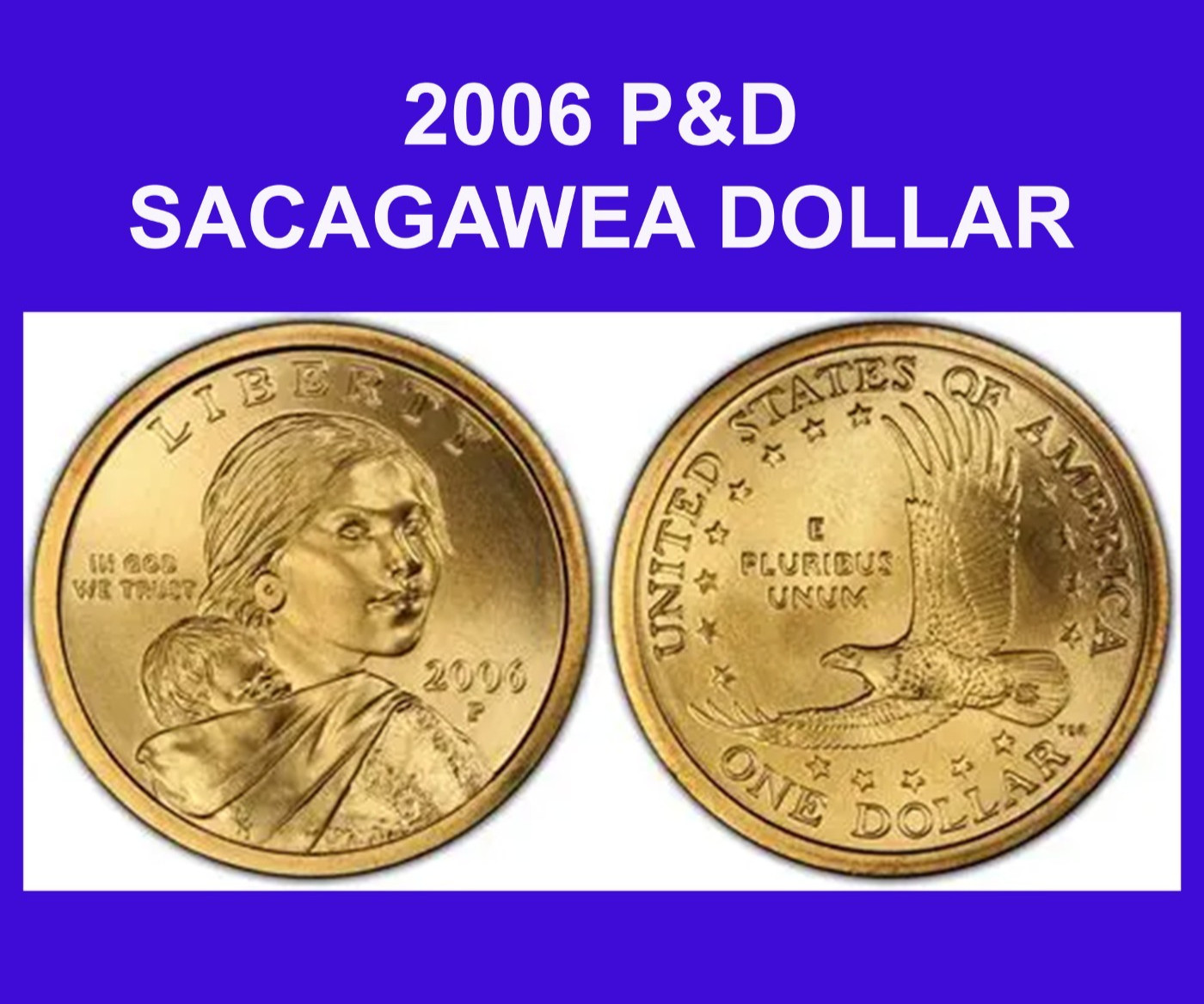 2006 P&D Native American Sacagawea One Dollar