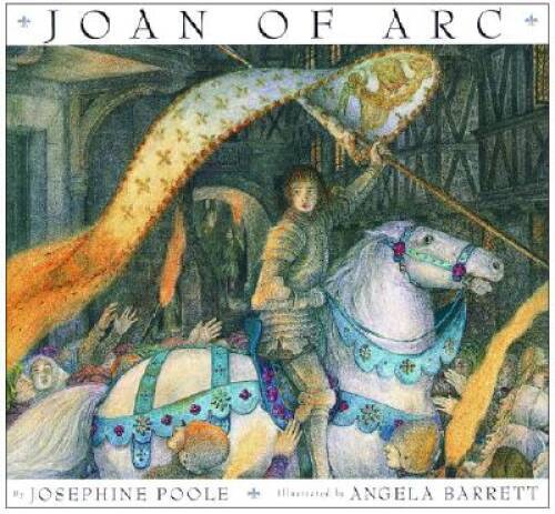 Joan of Arc - Hardcover By Josephine Poole - GOOD