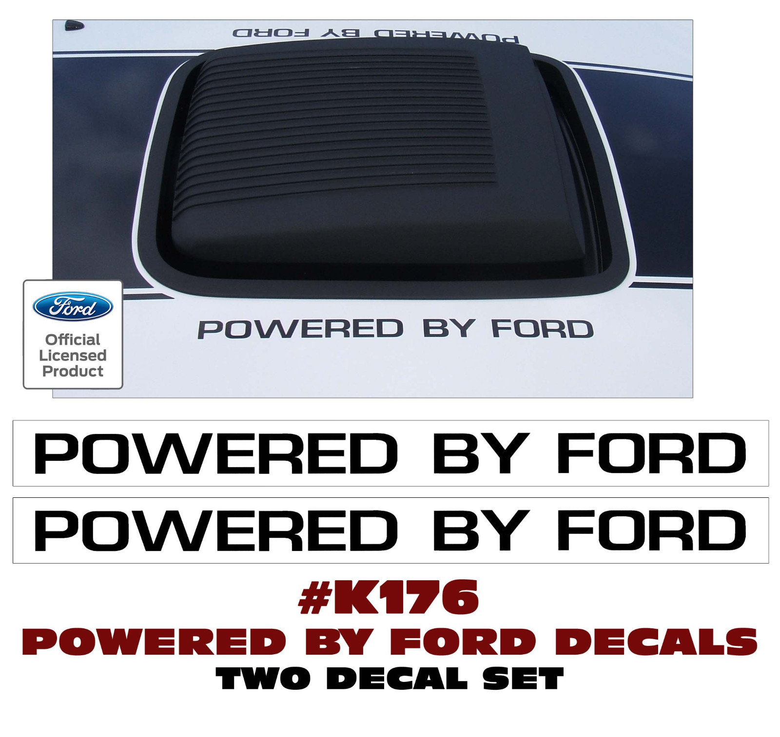 K176 FORD MUSTANG - POWERED BY FORD - HOOD DECAL SET - LICENSED