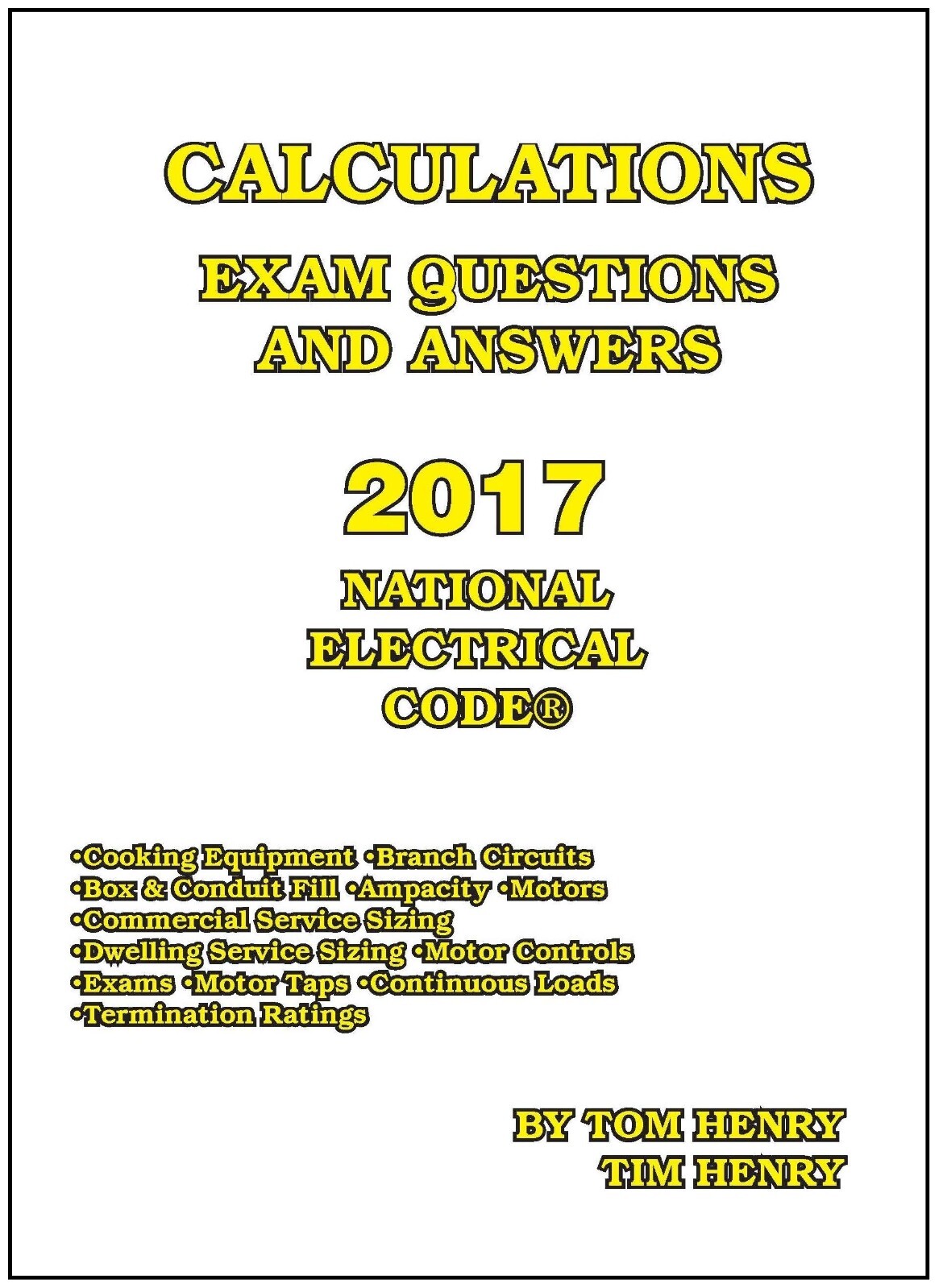 2017 Calculations for the Electrical Exam by Tom Henry