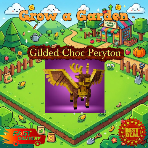 🔥Grow a Garden Roblox✨ Gilded Choc Peryton | Fast & Easy