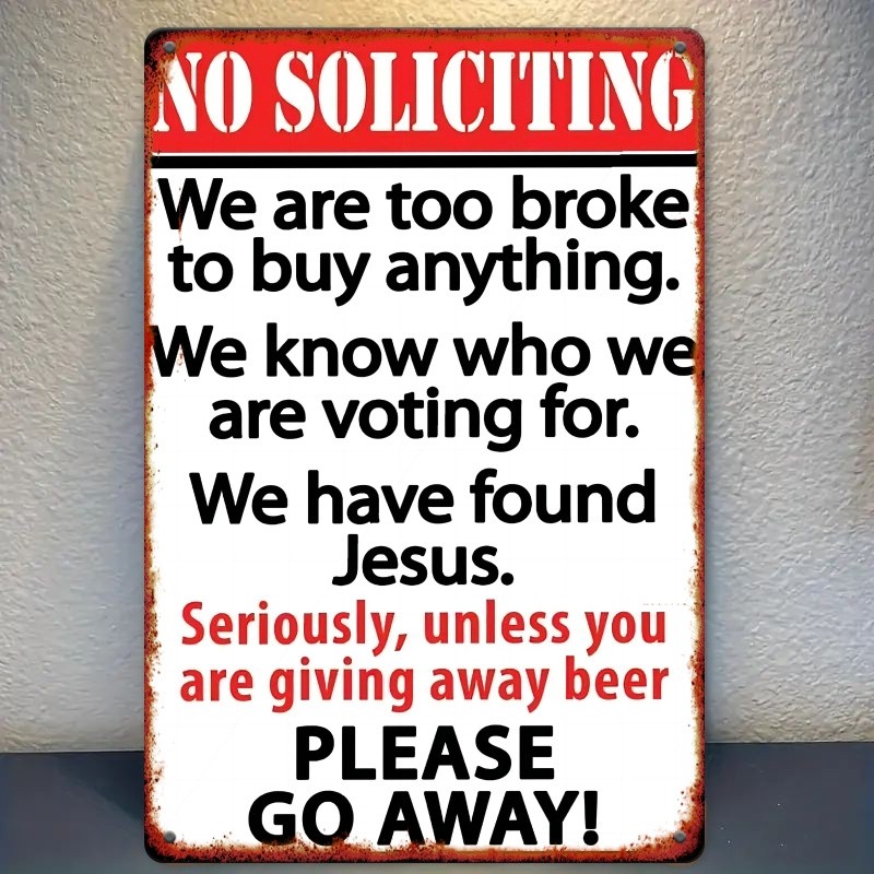 "No Soliciting" Humorous Metal Sign - 8x12 Inches, Metal Wall Art Decor