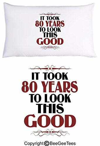 It Took 80 Years To Look This Good Birthday Pillowcase (1 Queen Pillowcase)