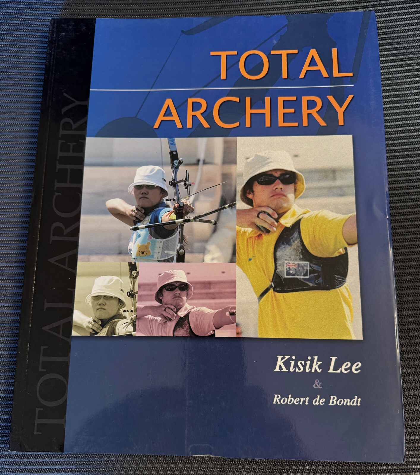 Recurve: Total Archery by Kisik Lee and Robert de Bondt