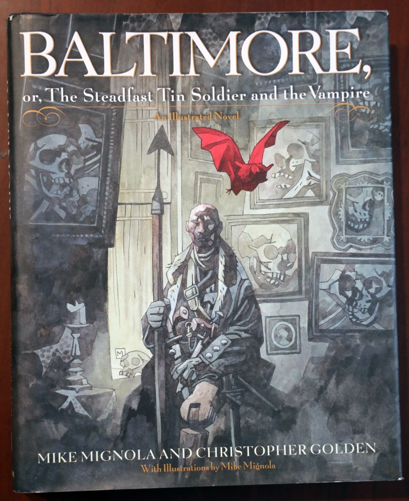 BALTIMORE: Steadfast Tin Soldier and the Vampire by Mignola/Golden 1st Ed. 2007