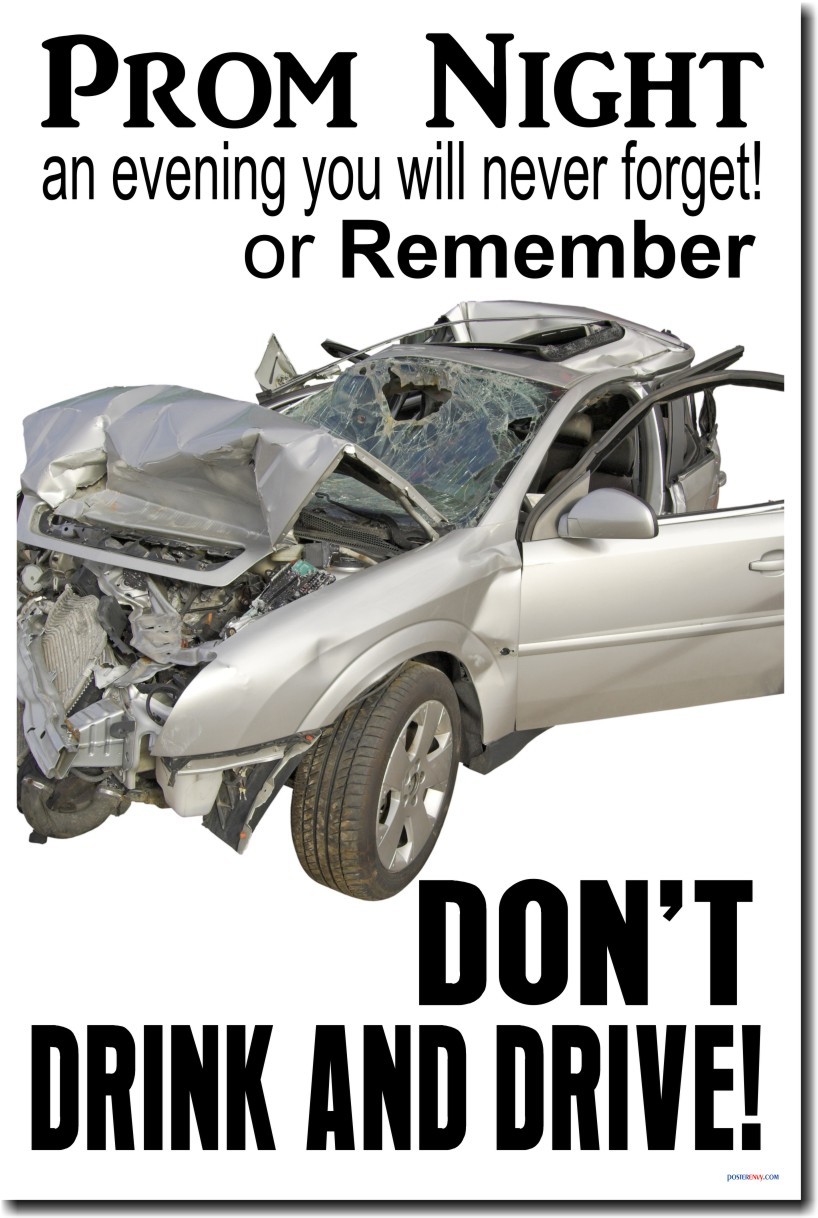 NEW MOTIVATIONAL SAFETY POSTER - Prom Night - Don't Drink & Drive