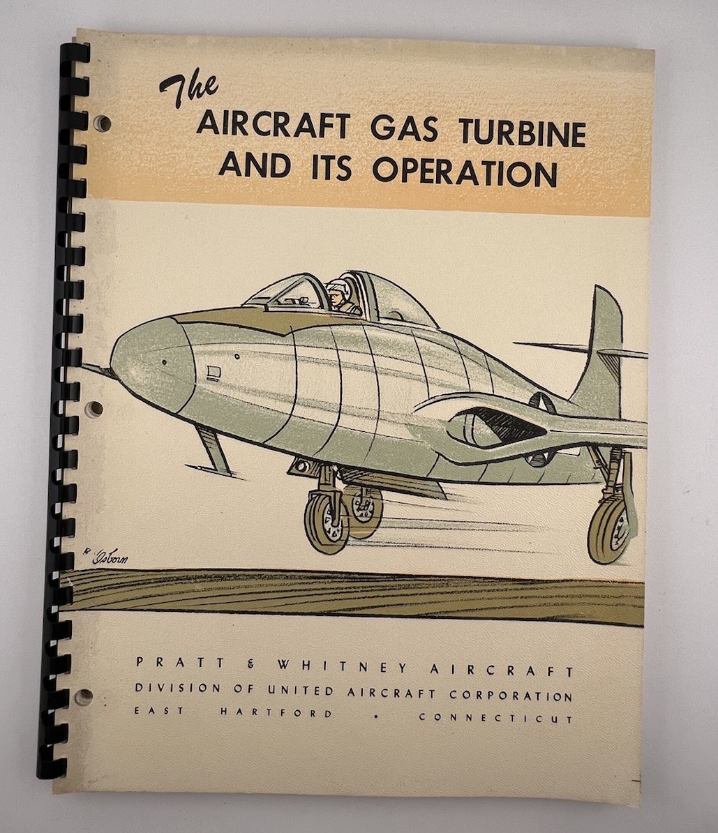 Vintage Pratt & Whitney The Aircraft Gas Turbine And Its Operation Booklet
