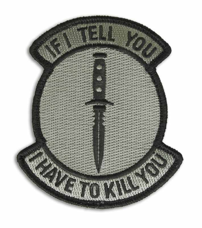 Morale Patch - If I Tell You - I Have to Kill You - ACU - DARK color - NEW