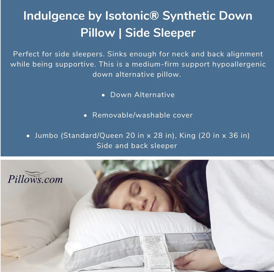 Indulgence by Isotonic Synthetic Down Side Sleeper Pillow