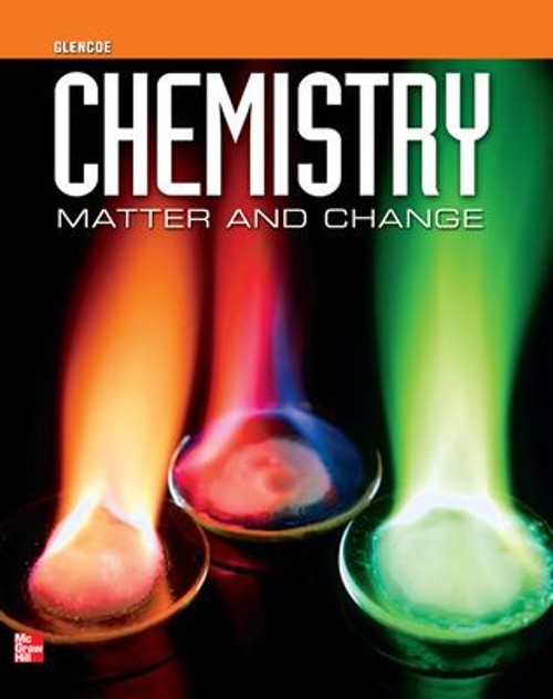 Chemistry: Matter & Change, Student Edition Paperback McGraw Hill