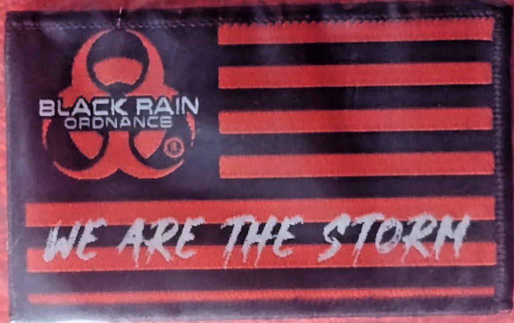 BLACK RAIN ORDNANCE SHOW-SHOW "WE ARE THE STORM"  H&L flag PATCH NIP 2A