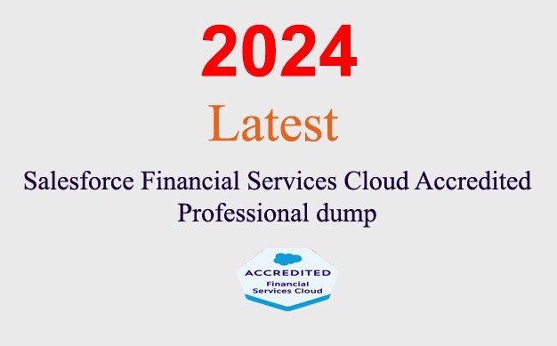 Salesforce Financial Services Cloud Accredited Q&A GUARANTEED (1 month update)
