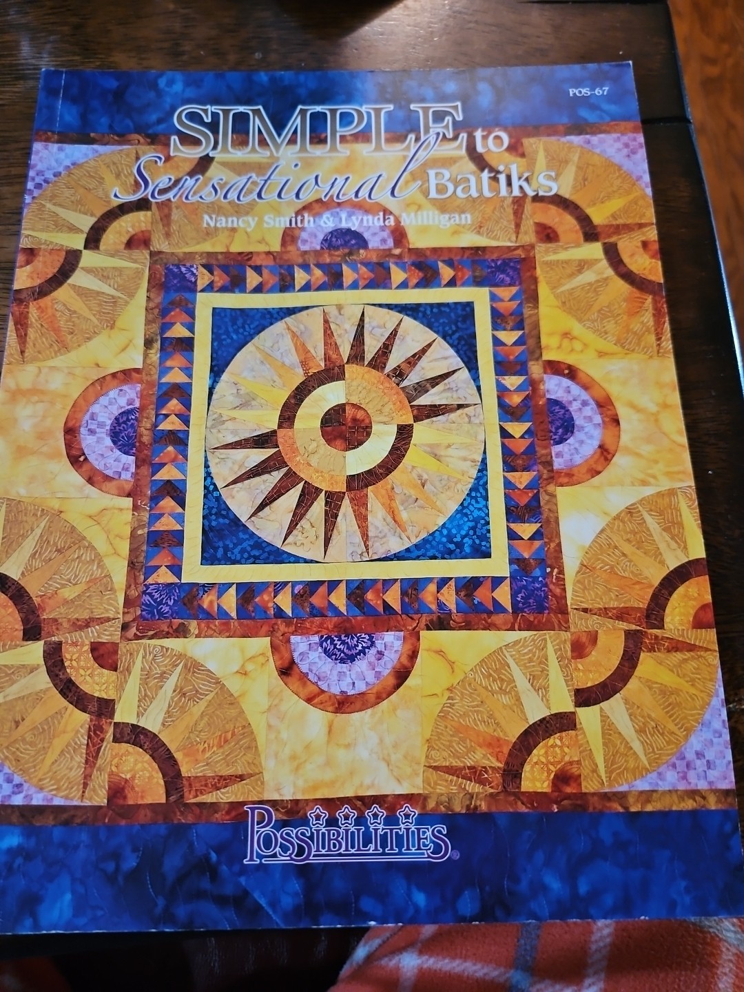 Simple To Sensational Batiks By Nancy Smith