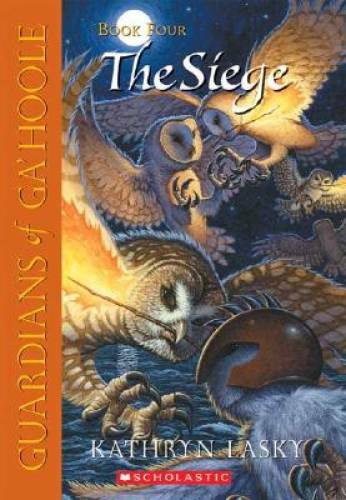 The Siege (Guardians of Ga'hoole, Book 4) - Paperback By Lasky, Kathryn - GOOD