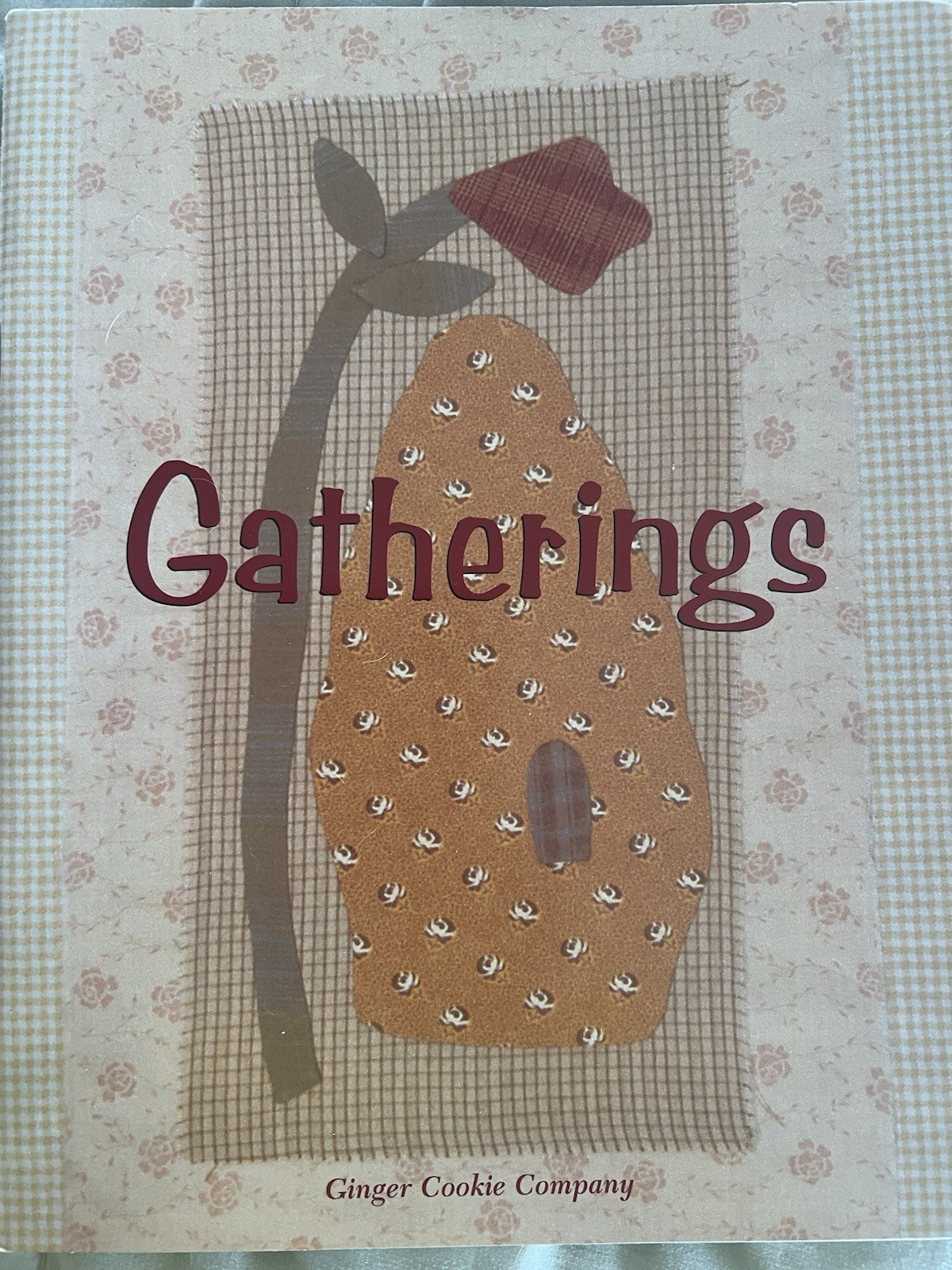 Gatherings Ginger Cookie Company Collection Of Paper Pieced & Appliqued Projects