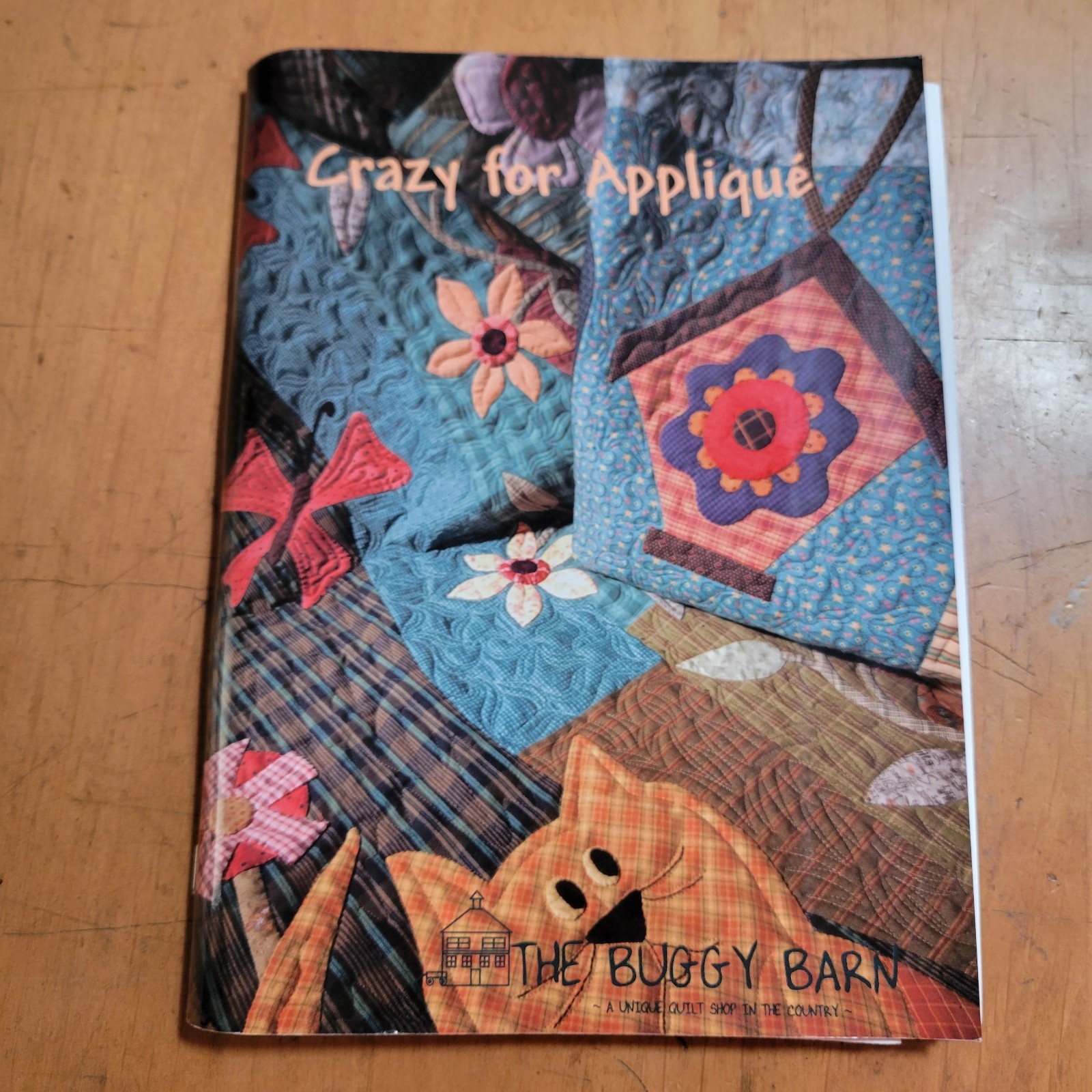 #617 The Buggy Barn Crazy For Appliqué Quilt Pattern Book UNCUT LNC Quilting