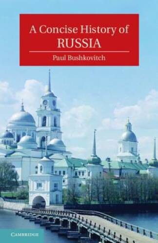 A Concise History of Russia (Cambridge Concise Histories) - VERY GOOD