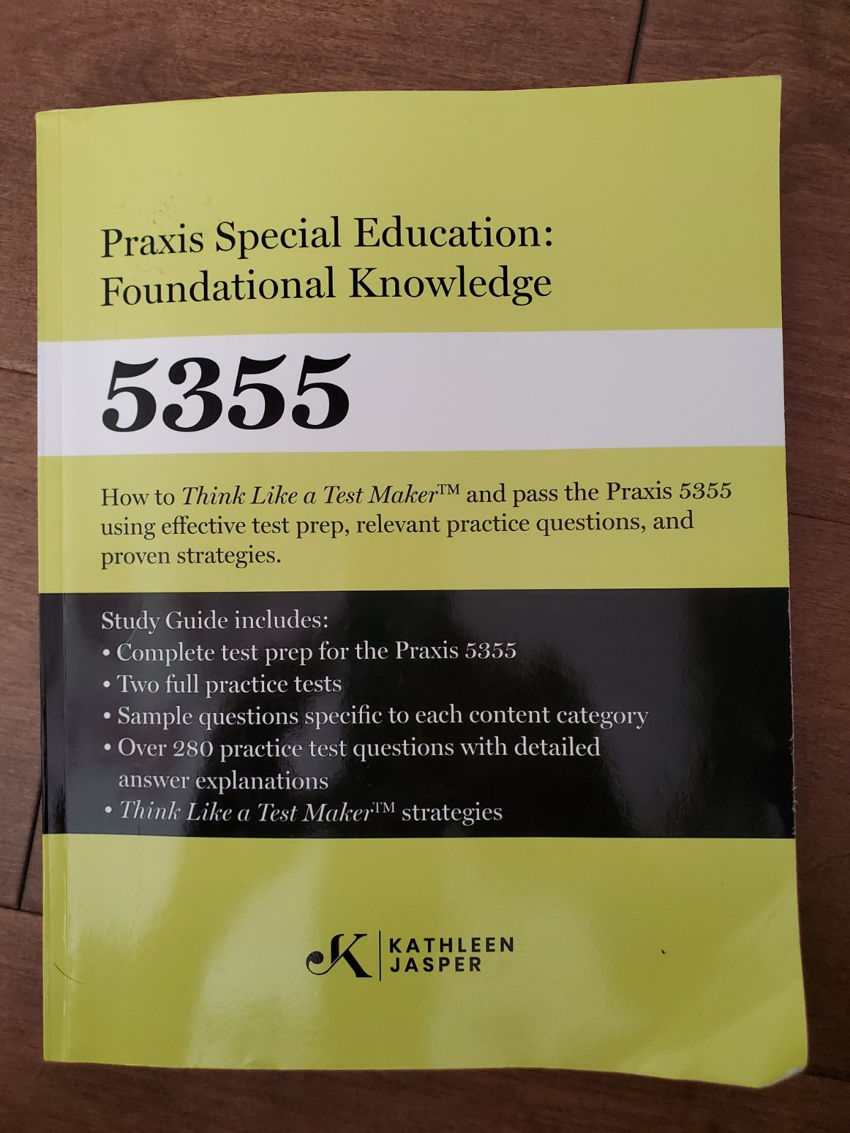 Praxis Special Education Foundational Knowledge 5355 by Kathleen Jasper