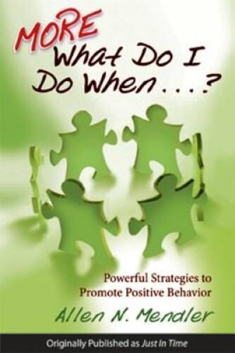 More What Do I Do When...?: Powerful Strategies to Promote Posit - VERY GOOD