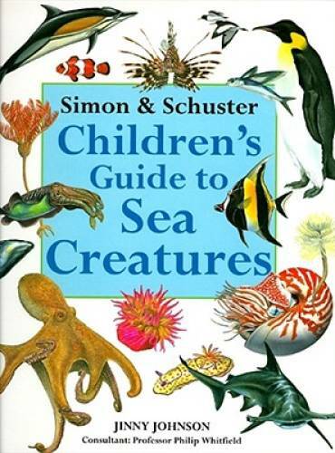 Simon & Schuster Children's Guide to Sea Creatures - Hardcover - GOOD