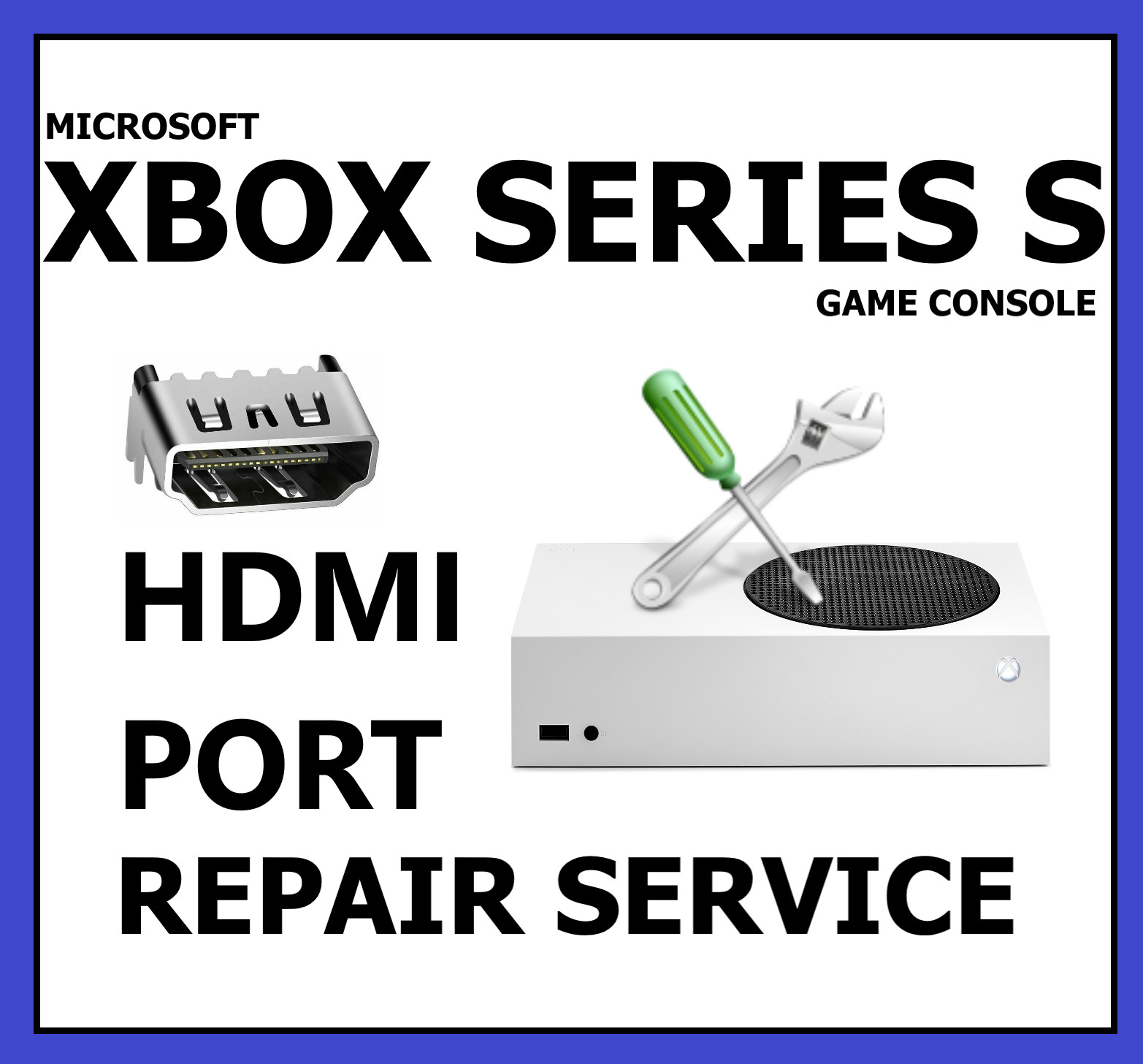 Xbox Series S HDMI Port Repair Service No Signal Fix Model 1883 Mail-In 2–4 Day