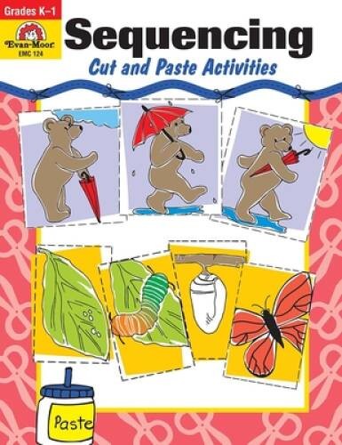 Sequencing: Cut and Paste Activities - Paperback By Evan Moor - VERY GOOD