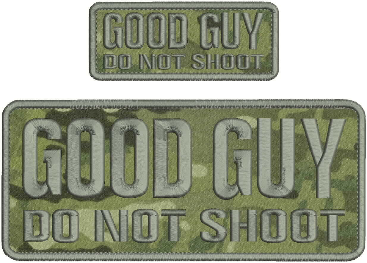 Good Guy Do Not Shoot Emb Patch 4X10 And2X5 Velcr@ On Back Od Gray On Multicam
