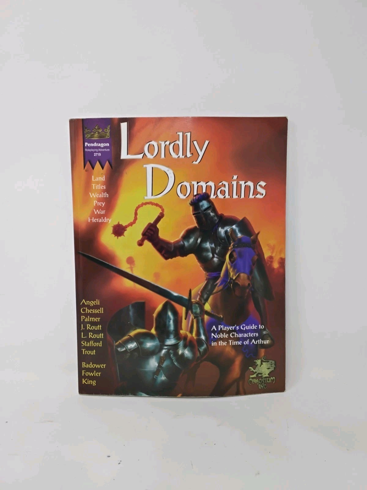 Pendragon 2719: Lordly Domains - Role-playing Guide by James Palmer
