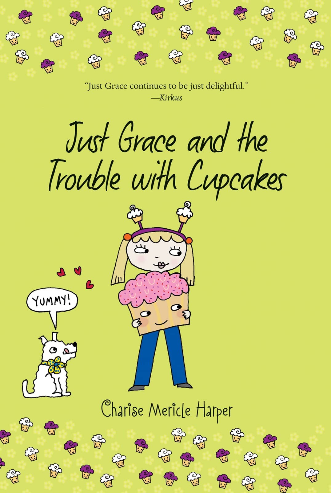 Just Grace and the Trouble with Cupcakes (The Just Grace Series) (The Just Grace