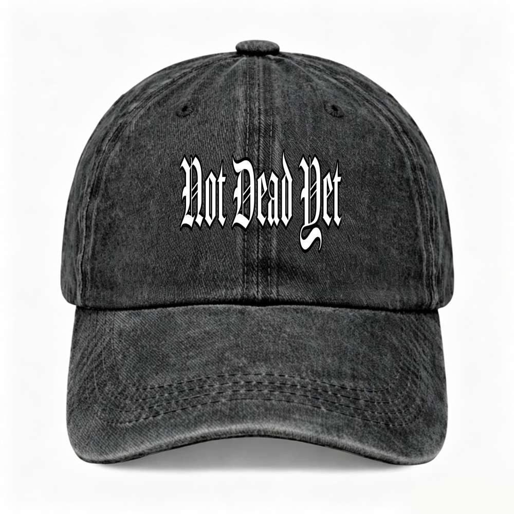 Unisex Not Dead Yet Gothic Dad Hat Rock Fans Vintage Washed Baseball Cap