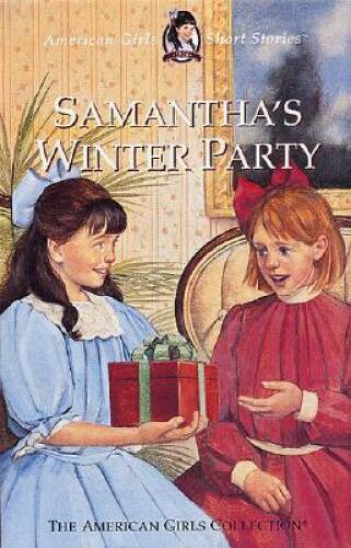 Samantha's Winter Party (American Girls Short Stories) - Hardcover - VERY GOOD