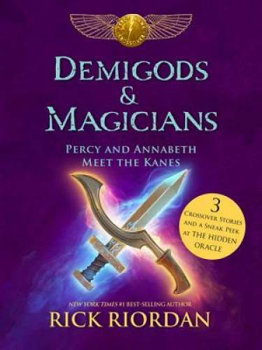Demigods & Magicians: Percy and Annabeth Meet the Kanes - Hardcover - GOOD