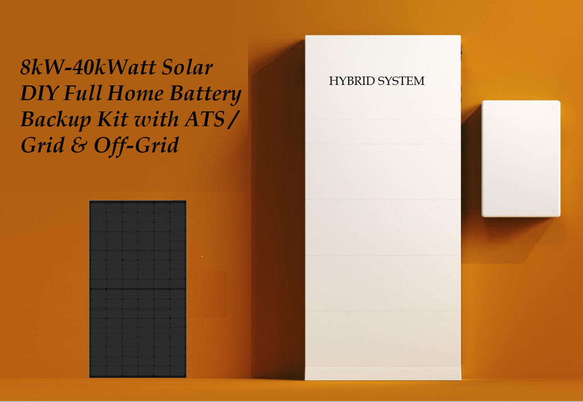 8KW-40KW Solar DIY Battery Backup Kit Home ATS Grid & Off-Grid Energy Storage