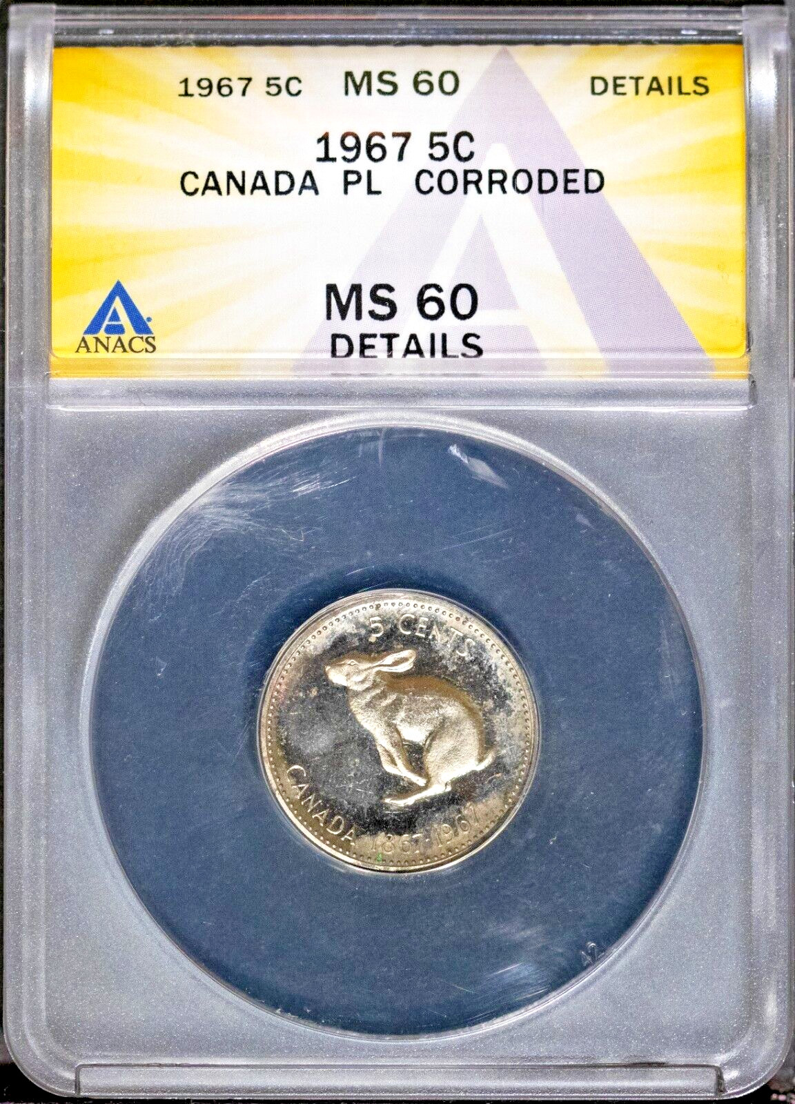 1967 5c Silver Canada Rabbit Nickel MS 60 PL Details ANACS # 7644956 + Bonus