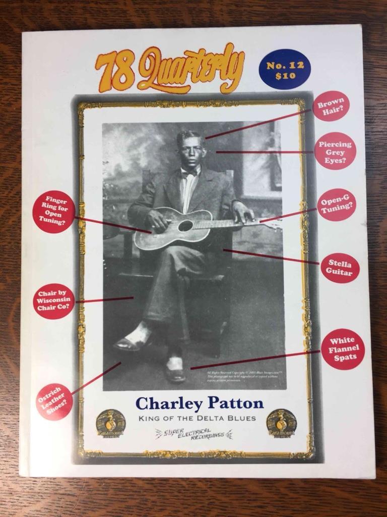78 Quarterly No. 12 Charley Patton Cover Rare HTF Vintage 2005 Magazine