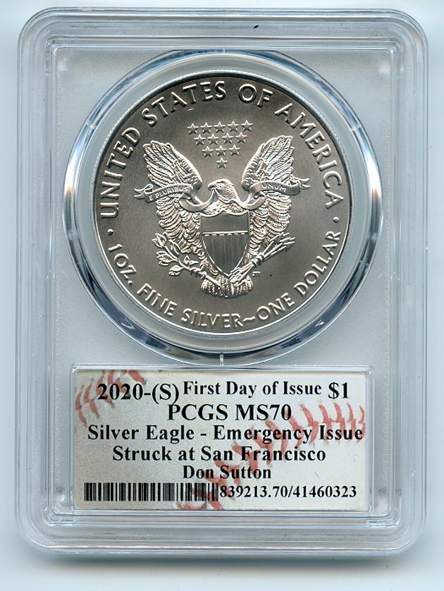 2020 (S) $1 Silver Eagle Emergency Issue PCGS MS70 FDOI Don Sutton