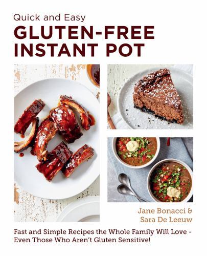 Quick and Easy Gluten Free Instant Pot Cookbook: Fast and ...  (paperback)