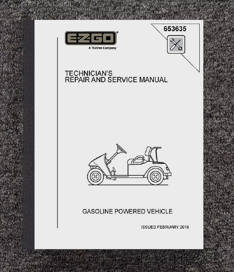 2010 - 2016 Service Repair Manual Fits E-Z-GO Gas Golf Cart TXT VALOR 653